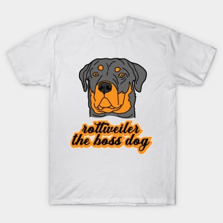 Rottweiler The Boss Dog T-Shirt